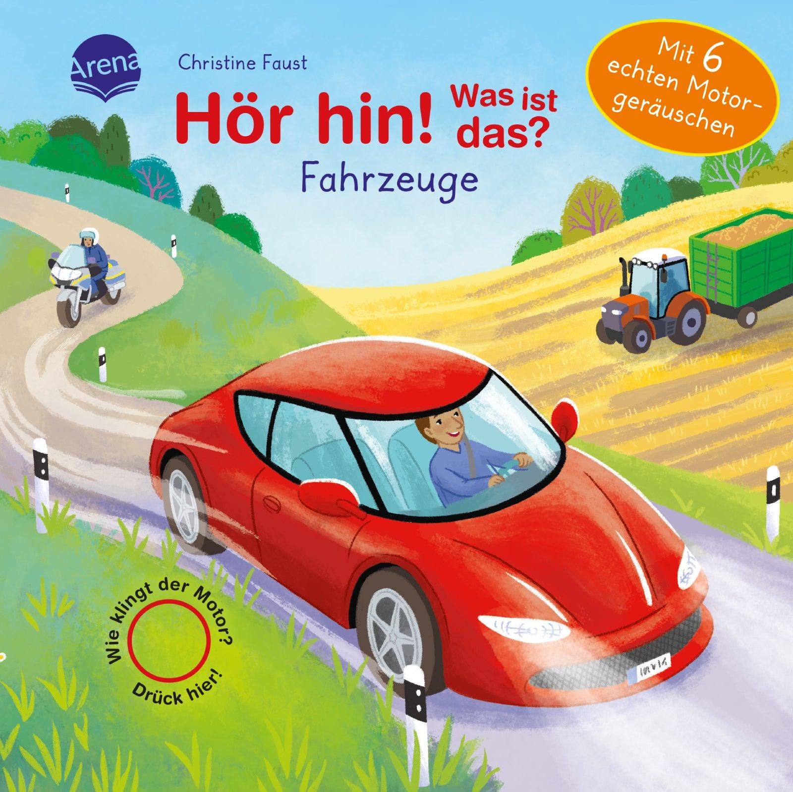 Hör hin! Was ist das? Fahrzeuge - WELTENTDECKER