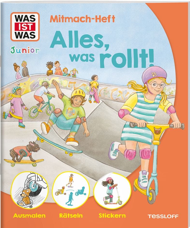 Malen Tessloff WAS IST WAS Junior // Mitmach-Heft // Alles, was rollt!