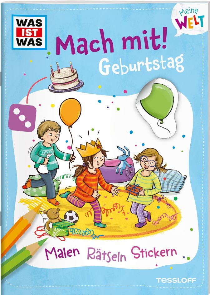 Malen Tessloff WAS IST WAS Meine Welt Mach mit! Geburtstag