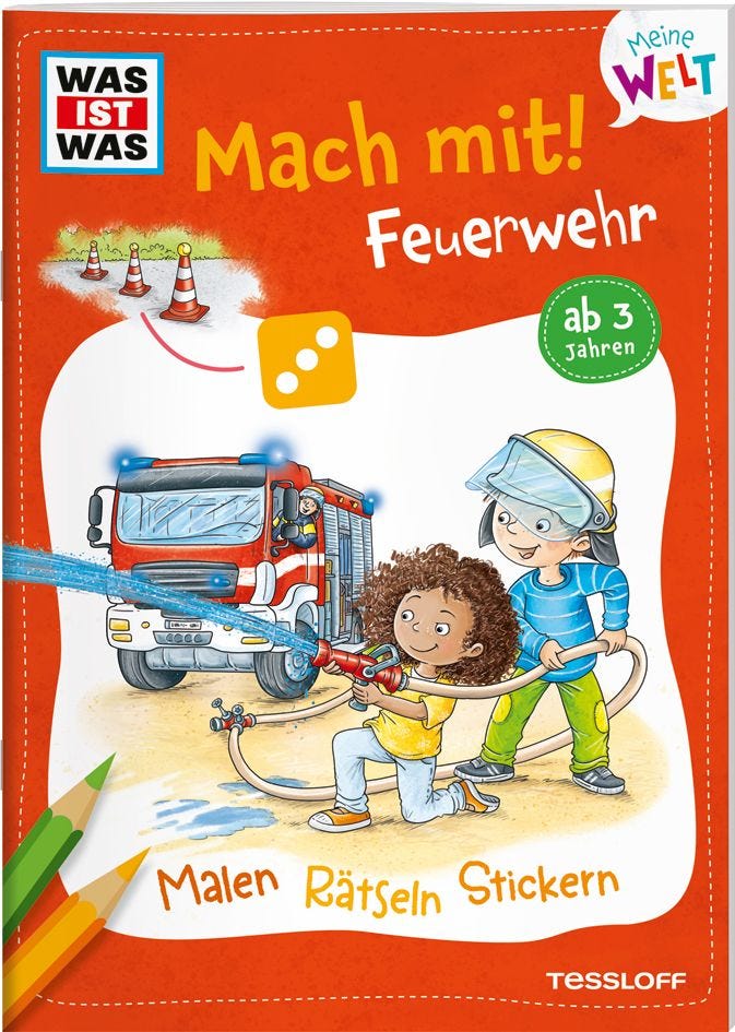Malen Tessloff WAS IST WAS Meine Welt Mach mit! Feuerwehr