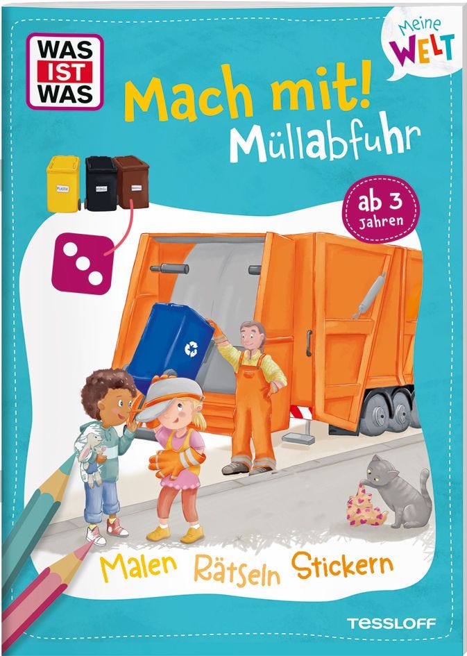 Malen Tessloff WAS IST WAS Meine Welt Mach mit! Müllabfuhr