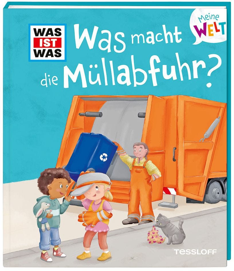 Sachbuch Tessloff WAS IST WAS Meine Welt Band 13 Was macht die Müllabfuhr?