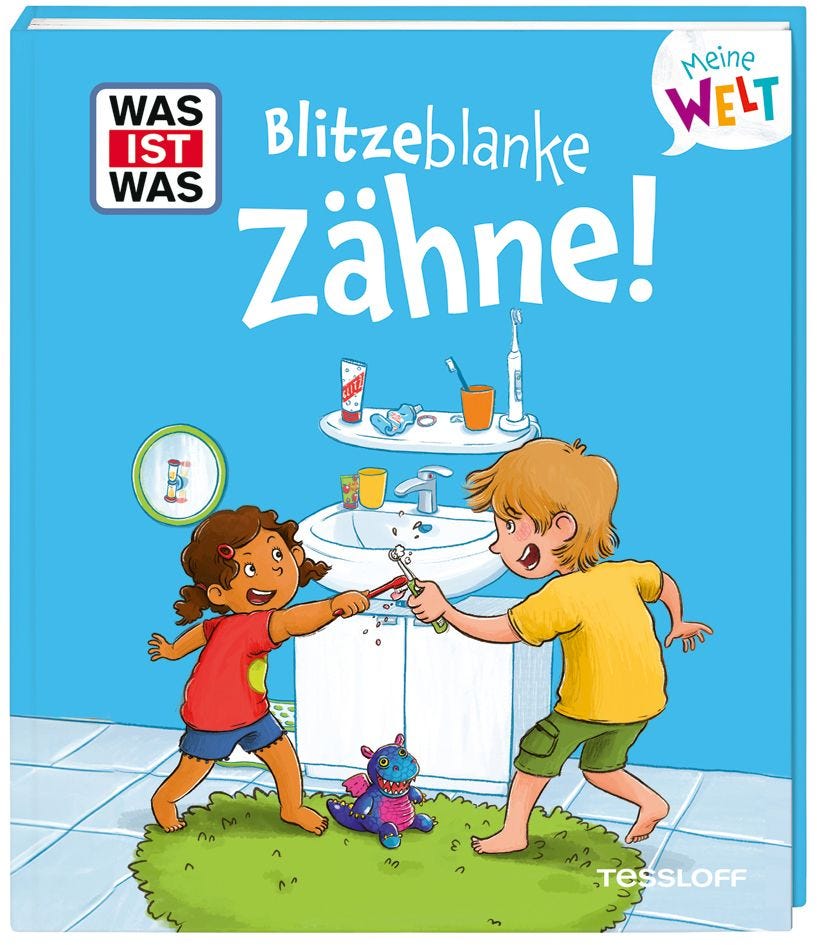 Sachbuch Tessloff WAS IST WAS Meine Welt Band 18 Blitzeblanke Zähne!