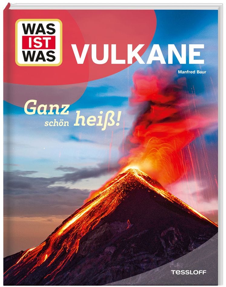 Buch Tessloff WAS IST WAS Vulkane. Ganz schön heiß!