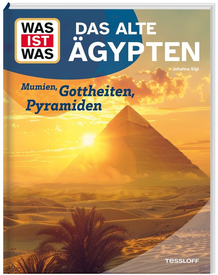 Buch Tessloff WAS IST WAS Das alte Ägypten. Mumien, Gottheiten, Pyramiden