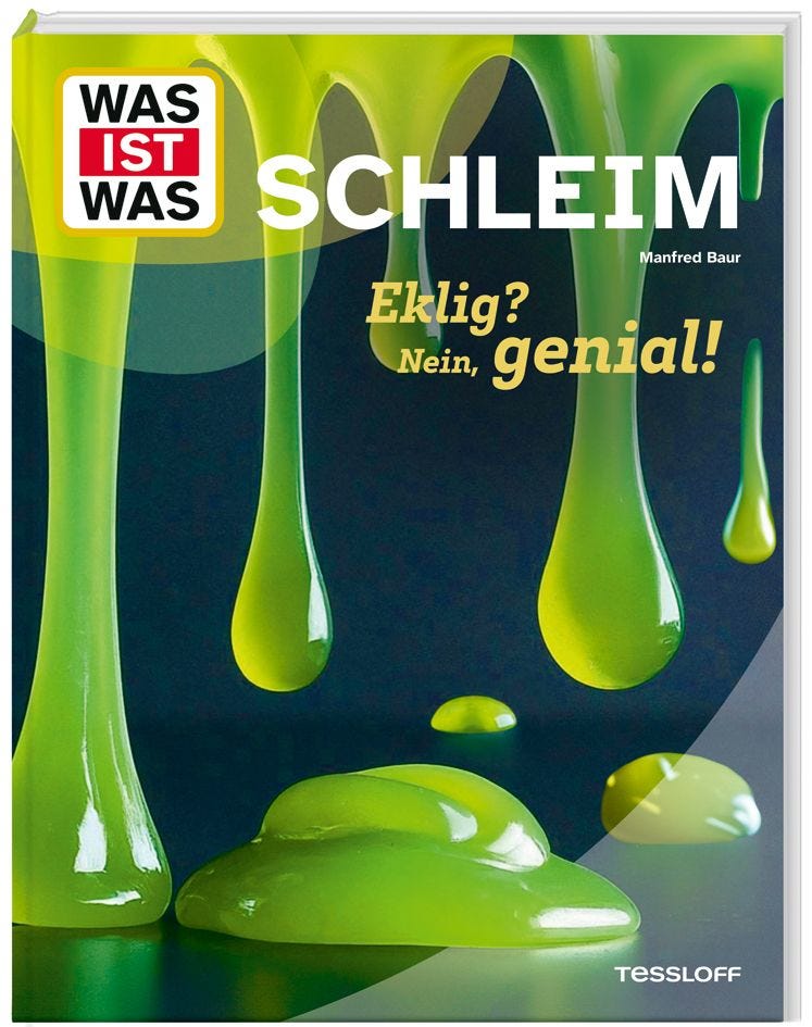 Buch Tessloff WAS IST WAS Schleim. Eklig? Nein, genial!