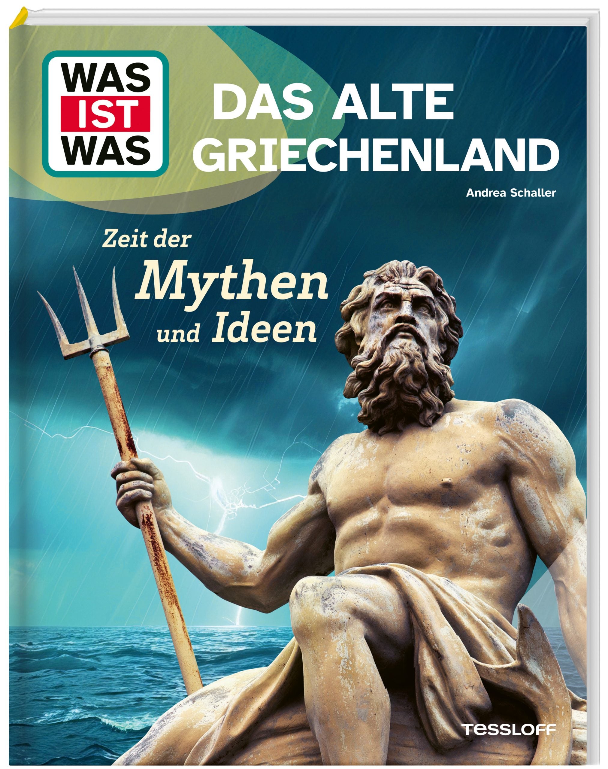 Buch Tessloff WAS IST WAS Das alte Griechenland. Zeit der Mythen und Ideen