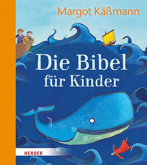 Buch Verlag Herder Die Bibel für Kinder erzählt von Margot Käßmann