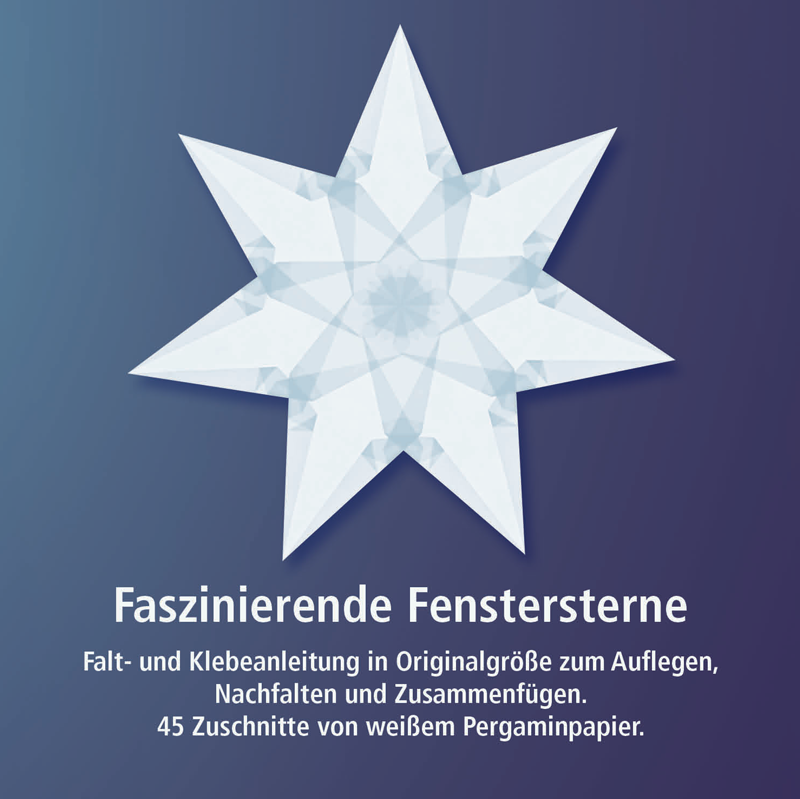 Basteln Fensterstern Faszinierende Fenstersterne (Weiß)