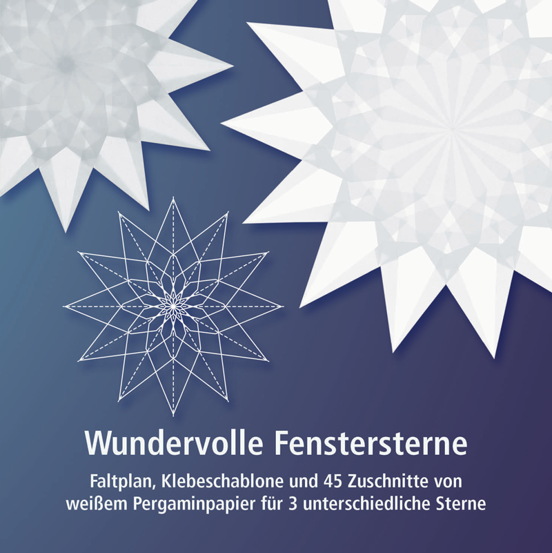 Basteln Fensterstern Wundervolle Fenstersterne (Weiß)