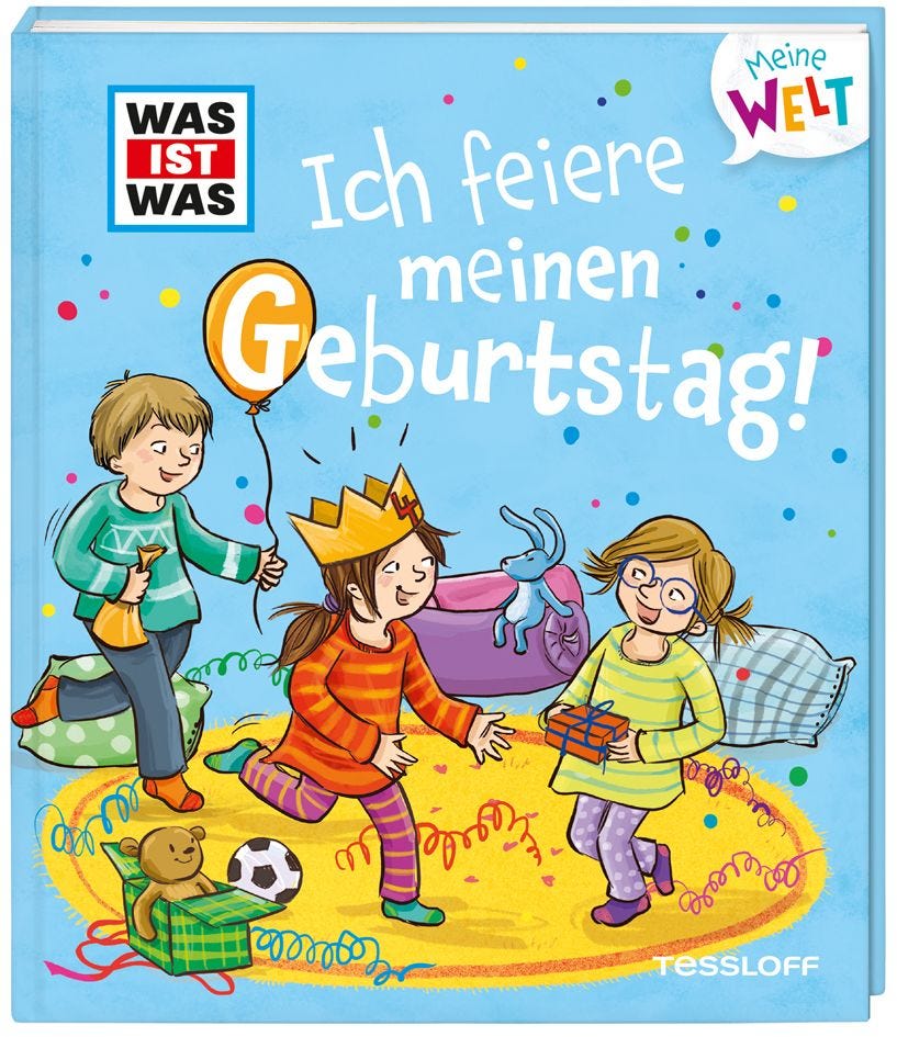 Sachbuch Tessloff WAS IST WAS Meine Welt Bd. 2, Ich feiere meinen Geburtstag!