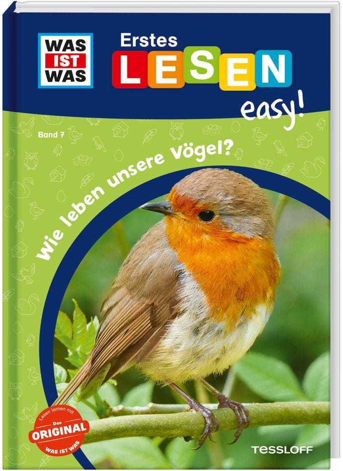 Sachbuch Tessloff WAS IST WAS Erstes Lesen easy! Band 7. Wie leben unsere Vögel?