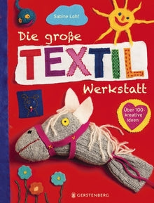 Sachbuch Gerstenberg Verlag Die große Textilwerkstatt