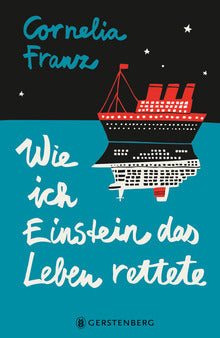 Kinder- und Jugendliteratur Gerstenberg Verlag Wie ich Einstein das Leben rettete