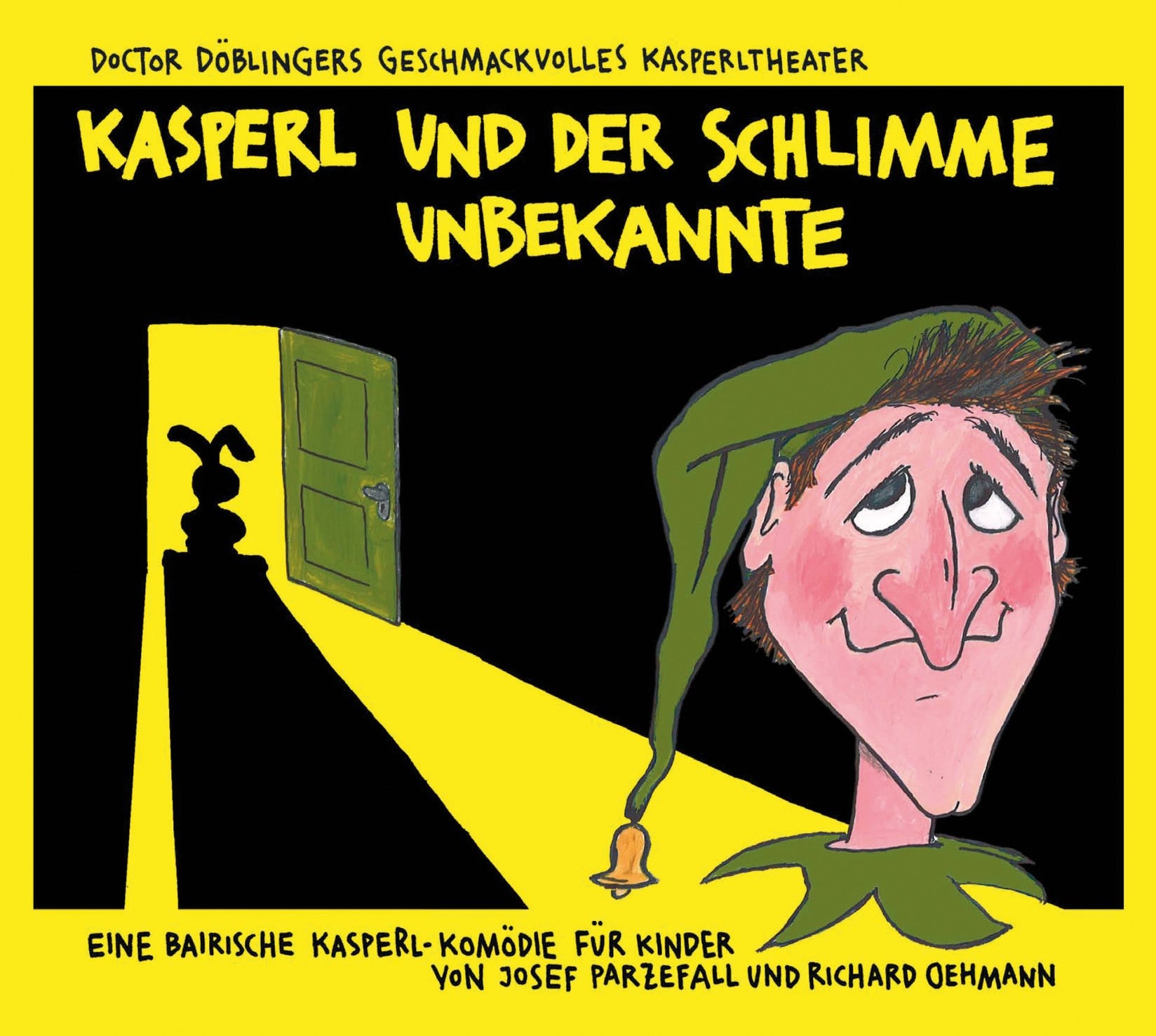 CD Wildschütz Doctor Döblinger: Kasperl und der schlimme Unbekannte