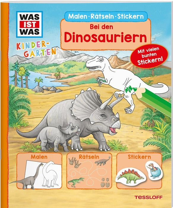 WAS IST WAS Kindergarten. Malen Rätseln Stickern. Bei den Dinosauriern