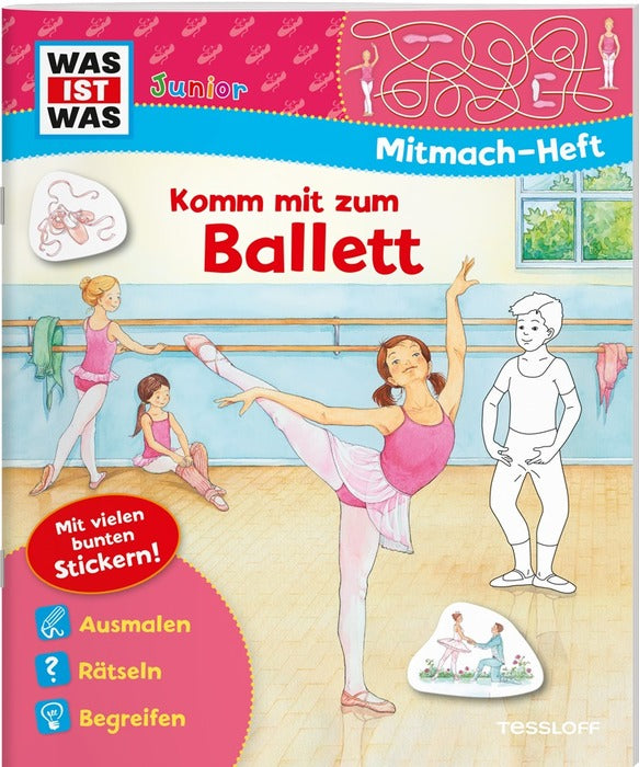 Malen Tessloff WAS IST WAS Junior Mitmach-Heft Komm mit zum Ballett