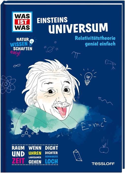 WAS IST WAS Naturwissenschaften easy! Physik. Einsteins Universum - WELTENTDECKER