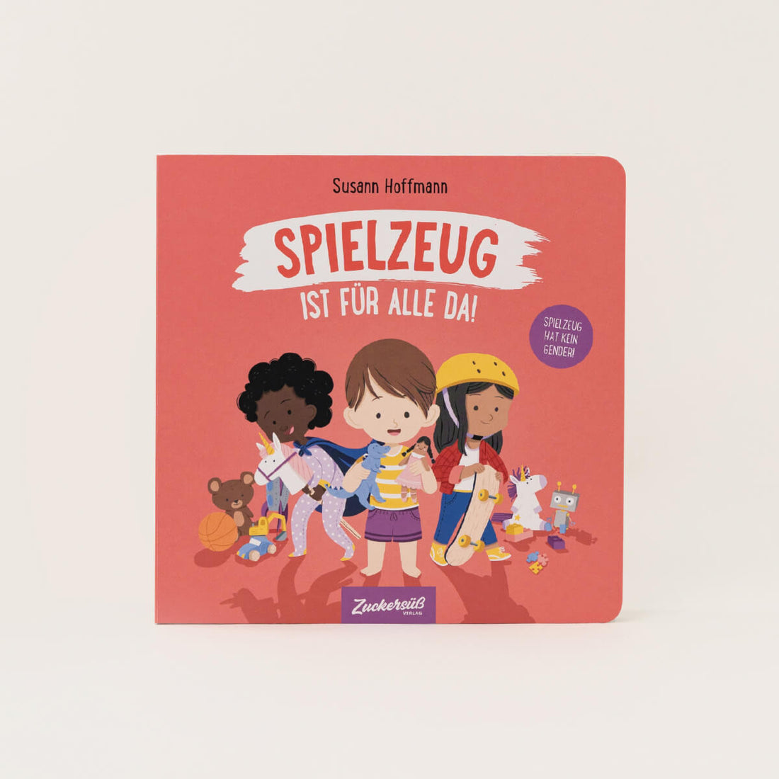 Buch Zuckersüß Verlag Spielzeug ist für alle da!