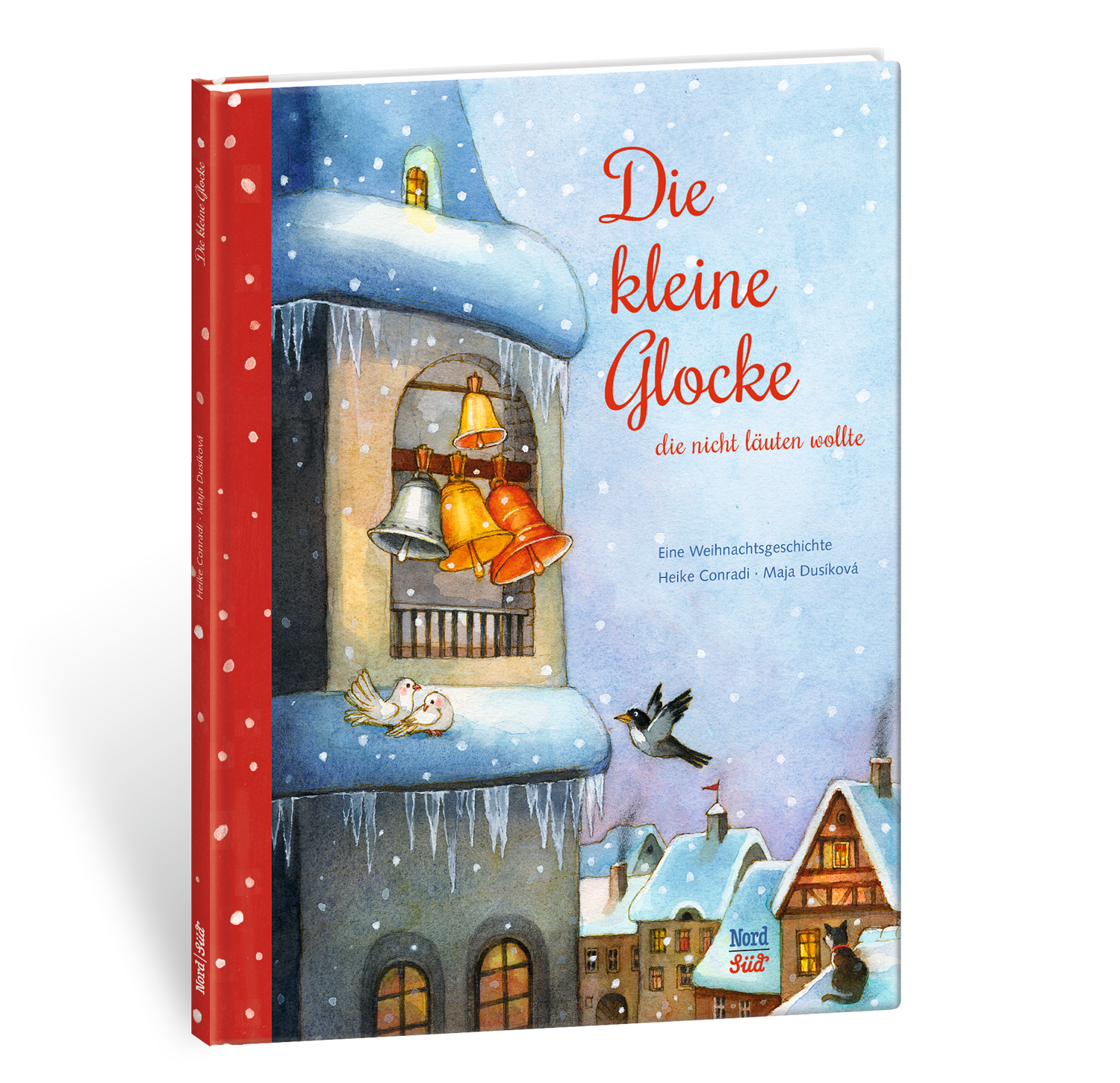 Buch NordSüd Verlag Die kleine Glocke, die nicht läuten wollte - Eine Weihnachtsgeschichte