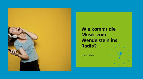 Wie kommt die Musik vom Wendelstein ins Radio? - WELTENTDECKER