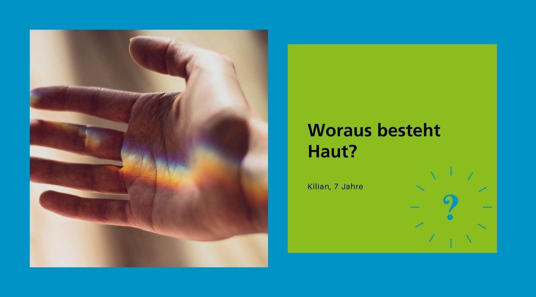 Woraus besteht Haut? - WELTENTDECKER