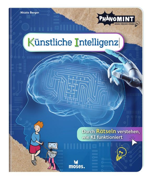 Sachbuch Moses Verlag PhänoMINT Künstliche Intelligenz - Durch Rätseln verstehen, wie KI funktioniert