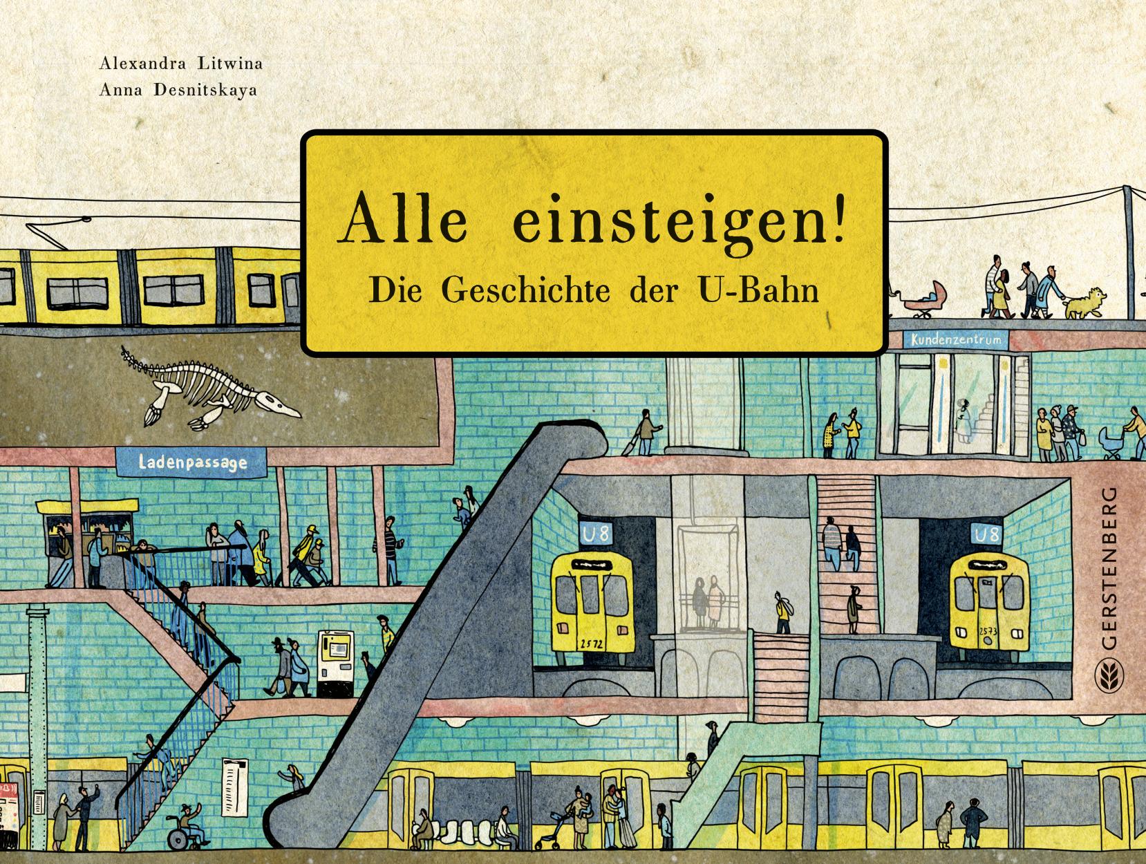 Alle einsteigen! Die Geschichte der U-Bahn