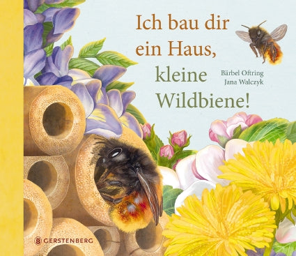 Ich bau dir ein Haus, kleine Wildbiene!