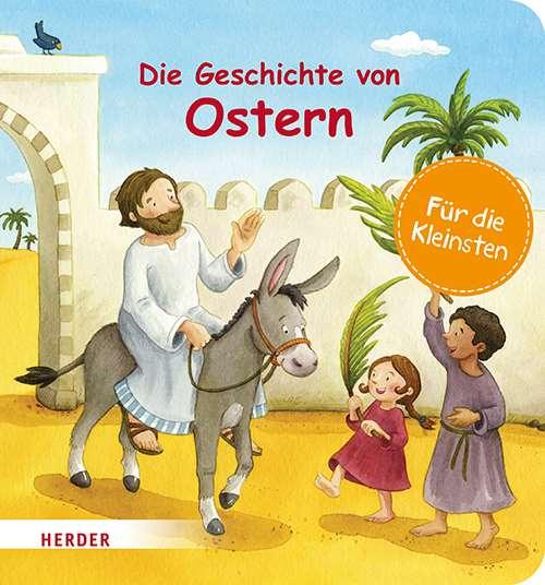Die Geschichte von Ostern (Pappbilderbuch) - WELTENTDECKER