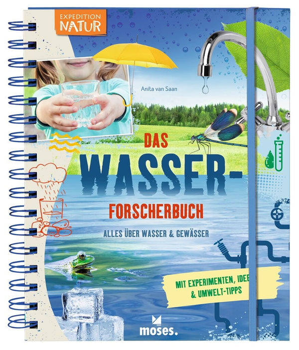 Expedition Natur: Das Wasserforscherbuch
