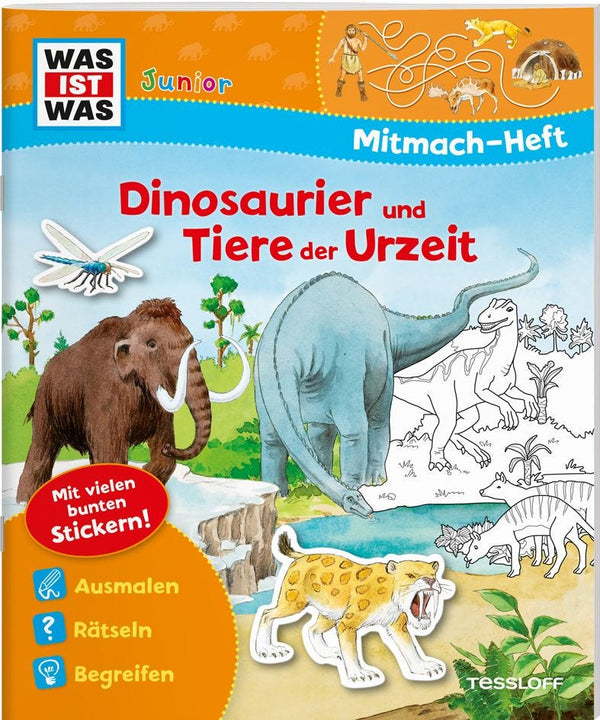 WAS IST WAS Junior Mitmach-Heft. Dinosaurier und Tiere der Urzeit
