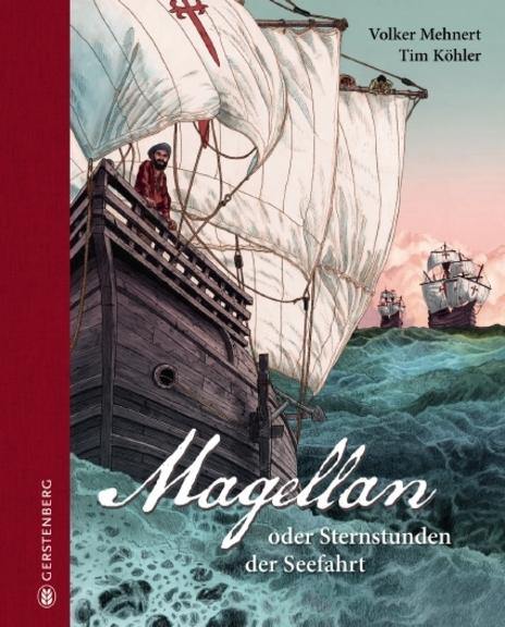 Magellan oder Sternstunden der Seefahrt - WELTENTDECKER