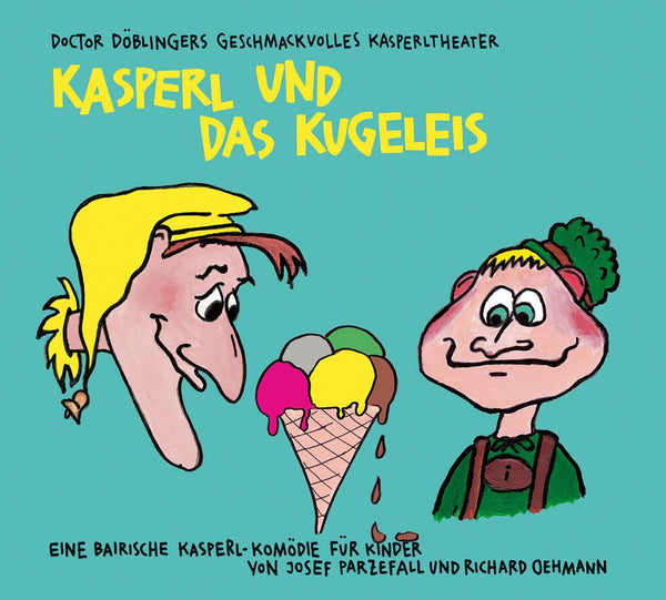 Doctor Döblinger: Kasperl und das Kugeleis