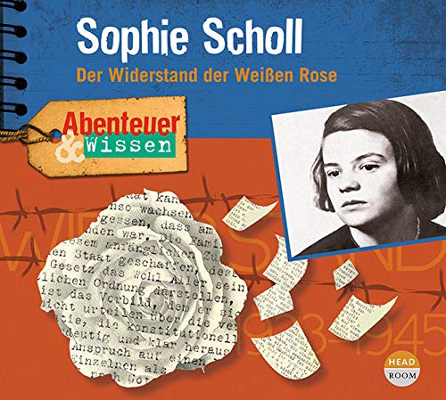 Abenteuer & Wissen: Sophie Scholl