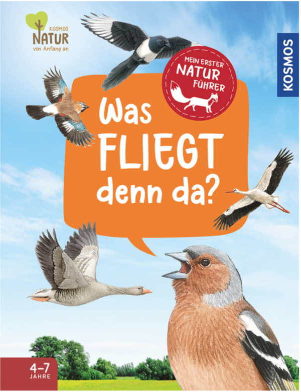 Mein erster Naturführer - Was fliegt denn da?