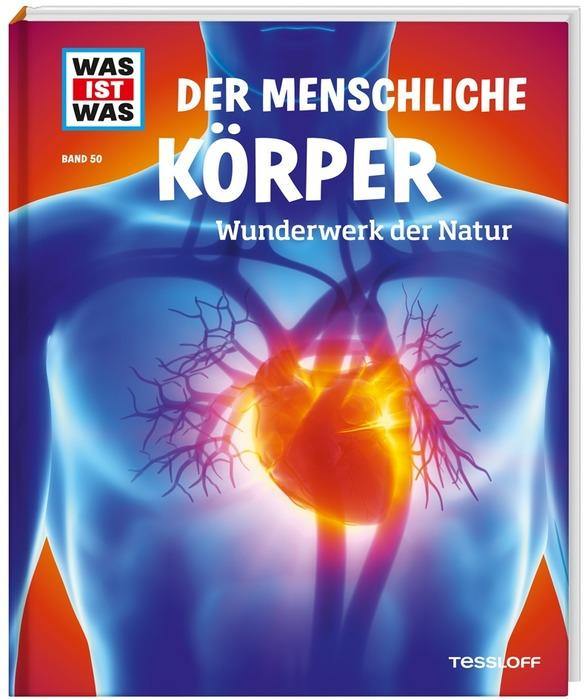 WIW Bd. 50 Der menschliche Körper - WELTENTDECKER