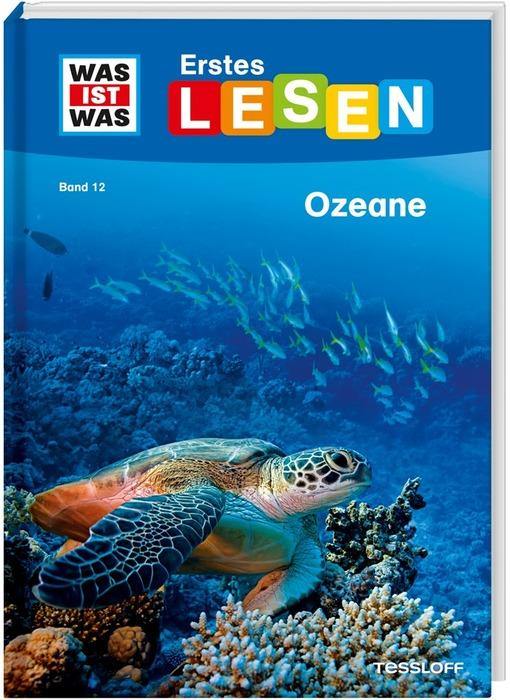 WAS IST WAS Erstes Lesen. Band 12: Ozeane - WELTENTDECKER