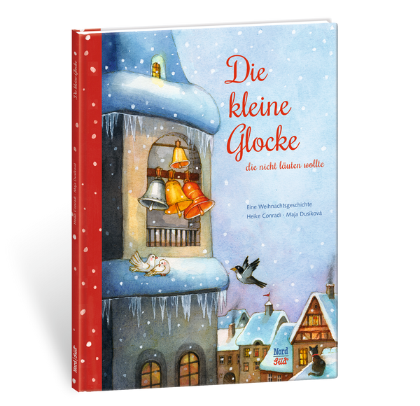 Die kleine Glocke, die nicht läuten wollte - Eine Weihnachtsgeschichte