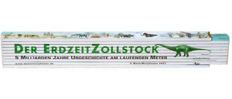 Der Erdzeit Zollstock . Urgeschicht am laufenden Meter