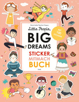 Little People, Big Dreams - Sticker-Mitmach-Buch